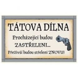 Dřevěná cedulka s nápisem: Tátova dílna