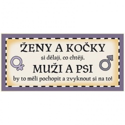 Dřevěná cedule s nápisem: Ženy a kočky - VĚTŠÍ